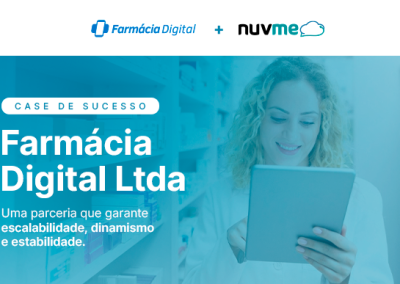Farmácia Digital Ltda and Nuvme: a partnership that guarantees scalability, dynamism and stability.