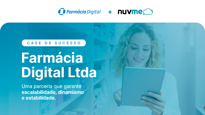 banner do case de sucesso NUVME + Farmácia Digital
